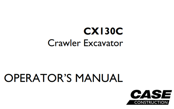 Case CX130C Crawler Excavators Operator's Manual