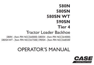 Case 580N/580SN/580SN WT/590SN Tier 4 Tractor Loader Backhoe Operator's Manual