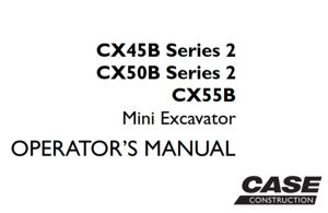 Case CX45B Series 2, CX50B Series 2, CX55B Mini Excavator