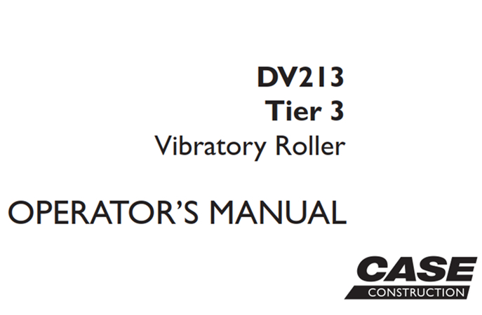 Case DV213 Tier 3 Vibratory Roller Operator's Manual