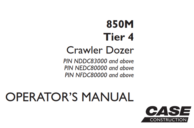 Case 850M Tier 4 Crawler Dozer Operator's Manual