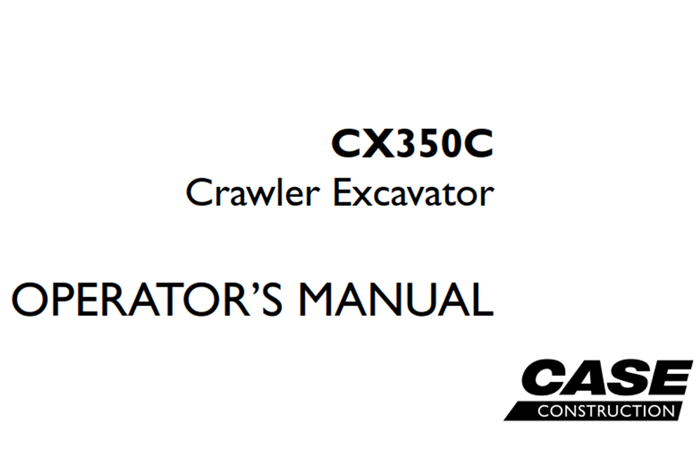 Case CX350C Crawler Excavator Operator's Manual