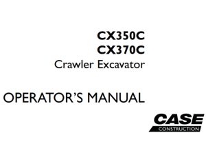 Case CX350C, CX370C Crawler Excavator Operator's Manual