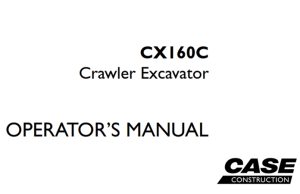 Case CX160C Crawler Excavator Operator's Manual