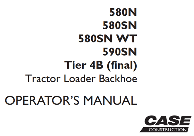 Case 580N/580SN/580SN WT/590SN Tier 4B (final) Tractor Loader Backhoe Operator's Manual