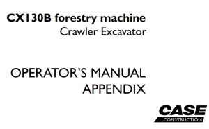 Case CX130B forestry machine Crawler Excavator Operator's Manual