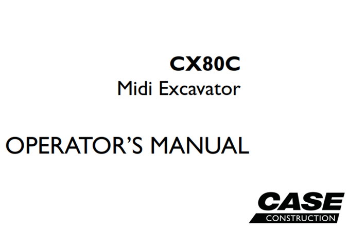 Case CX80C Crawler Excavator Operator's Manual