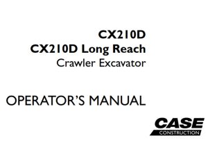 Case CX210D, CX210D Long Reach Crawler Excavator Operator's Manual