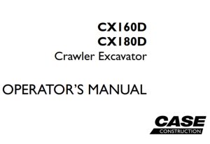 Case CX160D, CX180D Crawler Excavator Operator's Manual