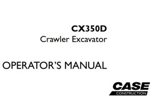 Case CX350D Crawler Excavator Operator's Manual