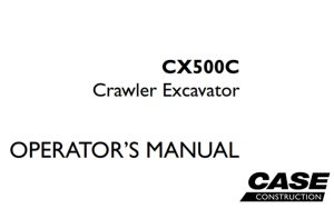 Case CX500C Crawler Excavator Operator's Manual