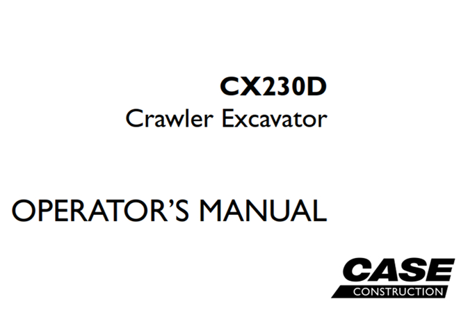 Case CX230D Crawler Excavator Operator's Manual