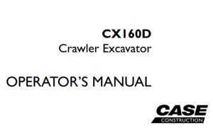 Case CX160D Crawler Excavator Operator's Manual