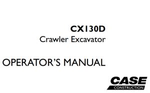 Case CX130D Crawler Excavator Operator's Manual