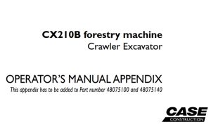 Case CX210B forestry machine Crawler Excavator Operator's Manual Appendix