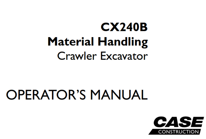 Case CX240B Material Handling Crawler Excavator Operator's Manual