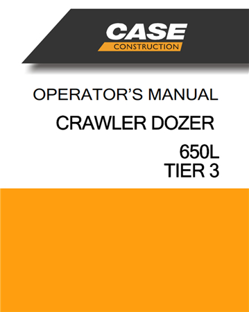 Case 650L Tier 3 Crawler Dozer Operator's Manual