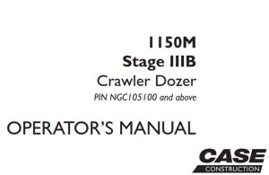 Case 1150M Stage IIIB Crawler Dozer Operator's Manual