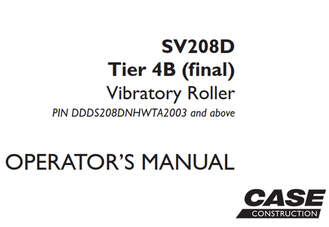 Case SV208D Tier 4B (final) Vibratory Roller Operator's Manual