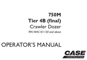 Case 750M Tier 4B (final) Crawler Dozer Operator's Manual