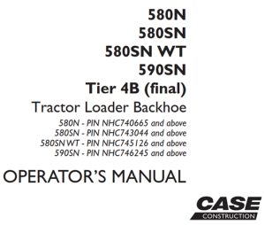 Case 580N/580SN/580SN WT/590SN Tier 4B (final) Tractor Loader Backhoe