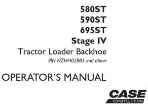 Case 580ST/590ST/695ST Stage IV Tractor Loader Backhoe