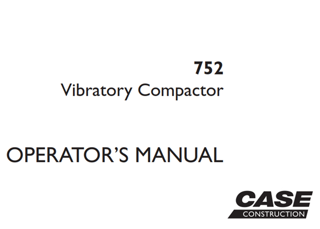 Case 752 Vibratory Compactor Operator's Manual