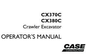 Case CX370C, CX380C Crawler Excavator Operator's Manual