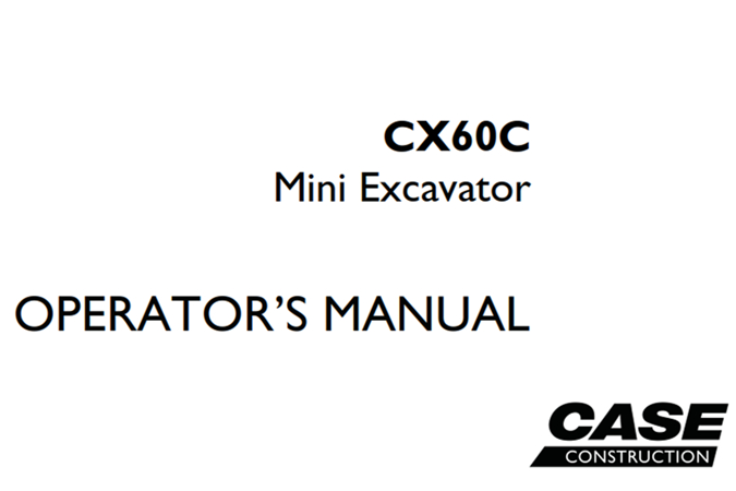 Case CX60C Mini Excavator Operator's Manual