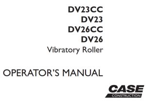 Case DV23CC, DV23, DV26CC, DV26 Vibratory Roller Operator's Manual