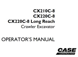 Case CX210C-8, CX220C-8, CX220C-8 Long Reach Crawler Excavator