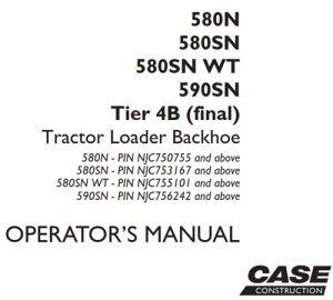 Case 580N/580SN/580SN WT/590SN Tier 4B (final) Tractor Loader Backhoe