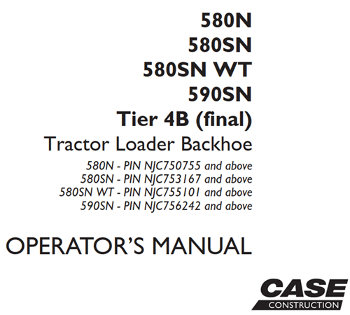 Case 580N/580SN/580SN WT/590SN Tier 4B (final) Tractor Loader Backhoe