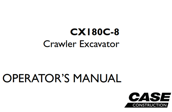 Case CX180C-8 Crawler Excavator Operator's Manual