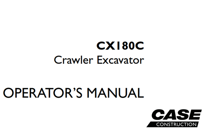 Case CX180C Crawler Excavator Operator's Manual