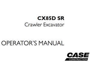 Case CX85D SR Crawler Excavator Operator's Manual