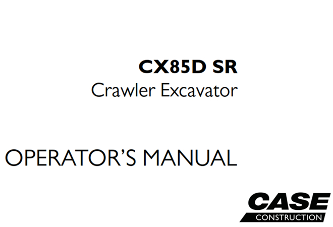 Case CX85D SR Crawler Excavator Operator's Manual