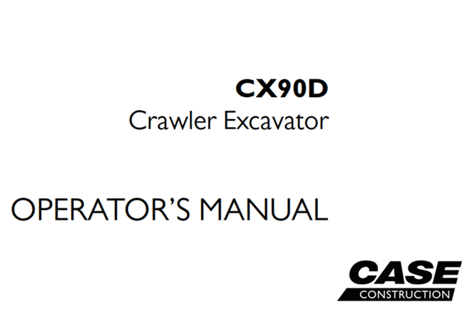 Case CX90D Crawler Excavator Operator's Manual