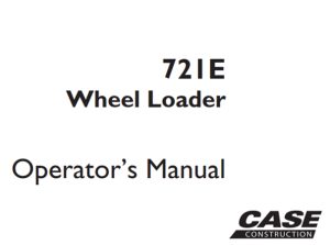 Case 721E Wheel Loader Operator's Manual