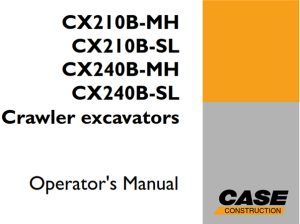 Case CX210B-MH, CX210B-SL, CX240B-MH, CX240B-SL Crawler excavators