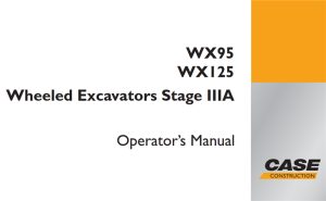 Case WX95/WX125 Stage IIIA Wheeled Excavators Operator's Manual