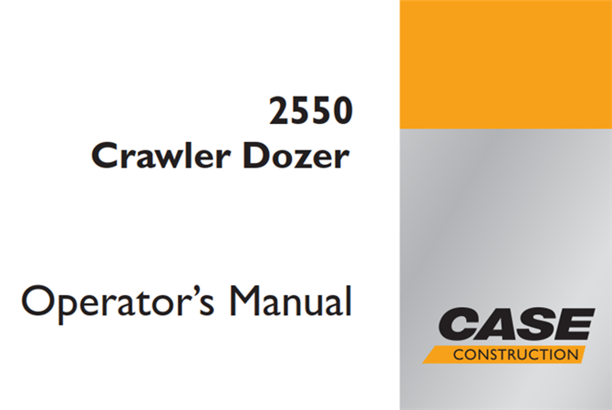 Case 2550 Crawler Dozer Operator's Manual