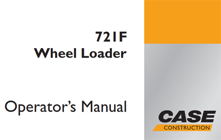 Case 721F Wheel Loader Operator's Manual