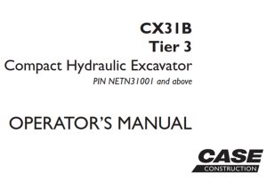 Case CX31B Tier 3 Compact Hydraulic Excavator Operator's Manual