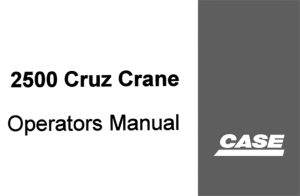 Case Drott 2500 Cruz Crane Operator's Manual