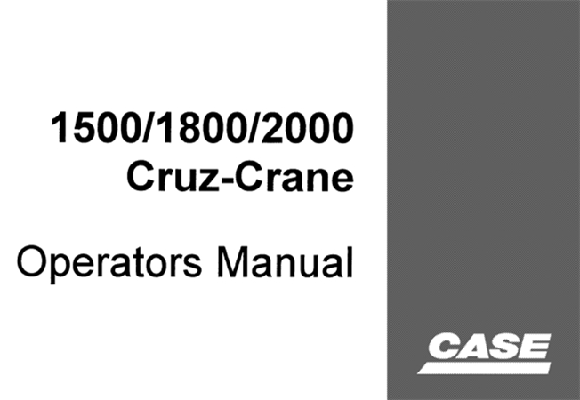 Case Drott 1500/1800/2000 Cruz-Crane Operator's Manual