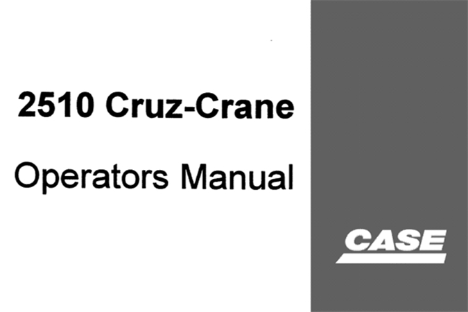 Case Drott 2510 Cruz Crane Operator's Manual