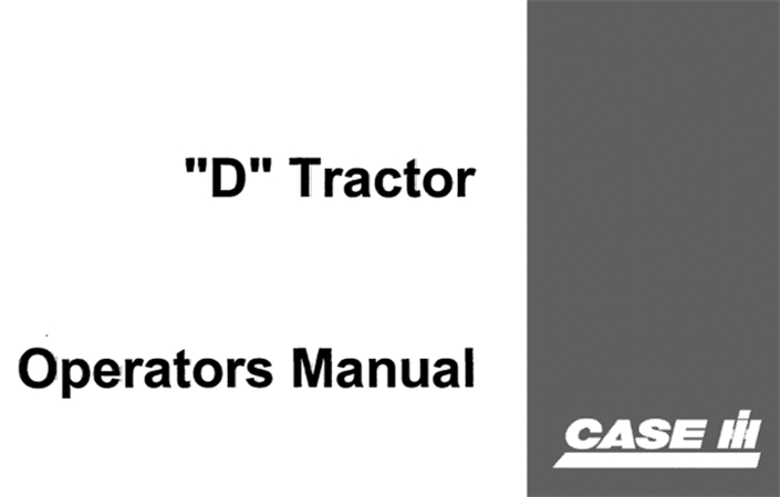 J.I. Case Model D Series Tractors Operator's Manual