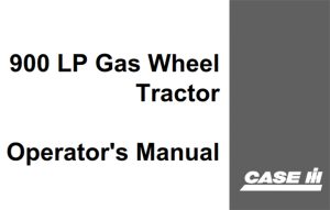 J.I. Case 900 LP Gas Wheel Tractor Operator's Manual