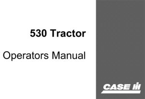 J.I. Case 530 Series Tractors Operator's Manual